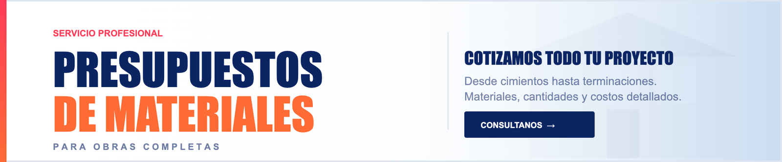 Presupuestos de materiales para obras completas